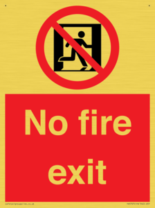 No fire exit Prohibition Sign